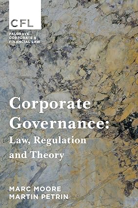 Corporate Governance: Law, Regulation and Theory (Corporate and Financial Law, 1) - Orginal Pdf